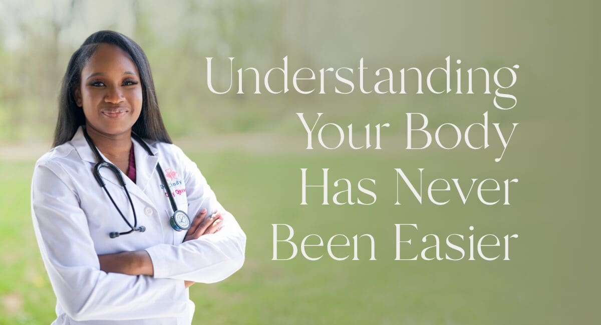 A confident female doctor in a white coat stands outdoors with arms crossed, smiling warmly. The text beside her reads, “Understanding Your Body Has Never Been Easier,” promoting health education and empowerment.